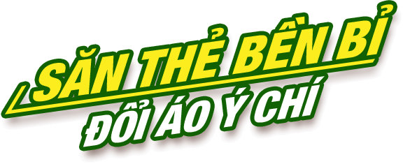 Săn thẻ bền bỉ đổi áo ý chí