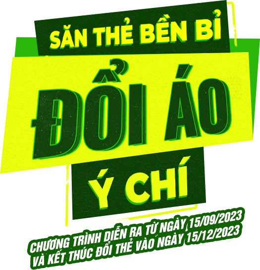 Săn thẻ bền bỉ đổi áo ý chí