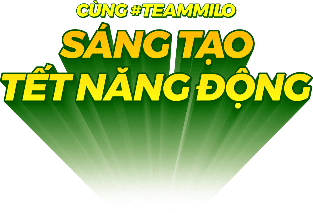 cùng #teammilo sáng tạo tết năng lượng