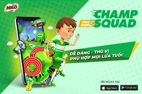 Bật mí những điều thú vị của MILO ChampSquad
