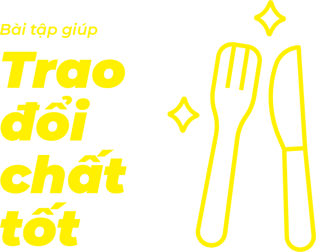 Bài tập giúp ăn ngon trao đổi chất tốt