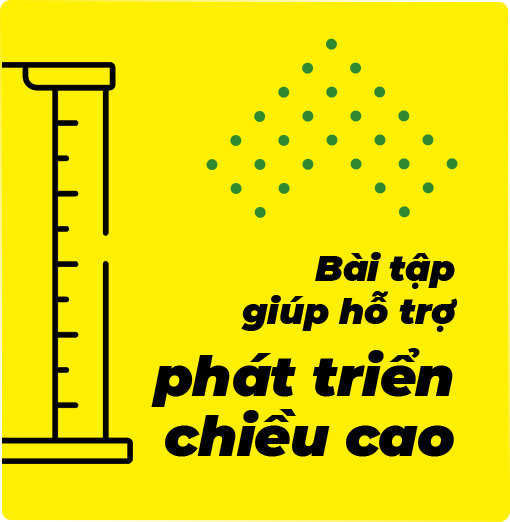 Bài tập giúp hỗ trợ phát triển chiều cao