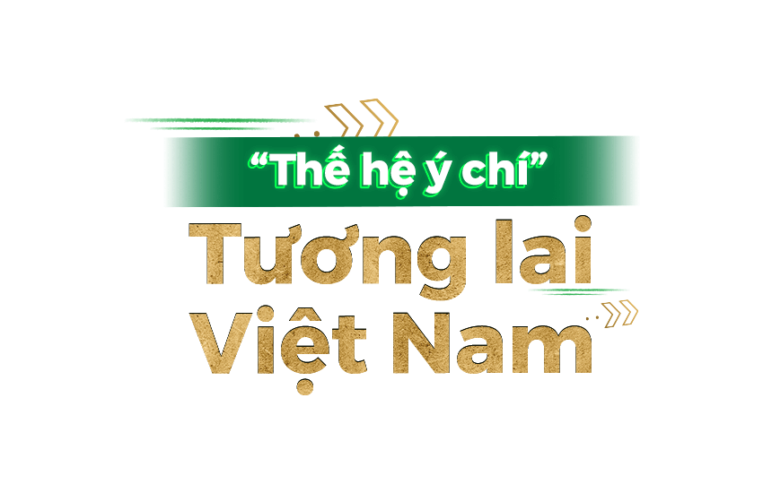 thế hệ ý chí - Tương lai Việt Nam