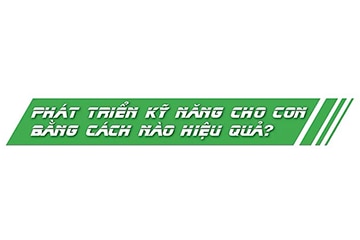
HOẠT ĐỘNG NGOẠI KHOÁ DẠY TRẺ KỸ NĂNG, GIÚP TRẺ THÊM TRƯỞNG THÀNH
